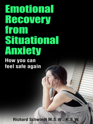 cover image of Emotional Recovery from Situational Anxiety: How You Can Feel Safe Again